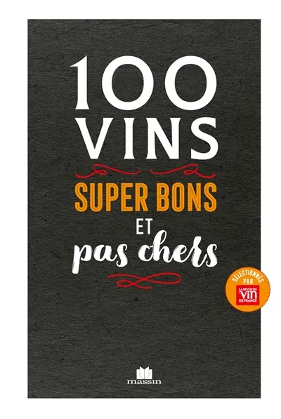 100 vins super bons et pas chers