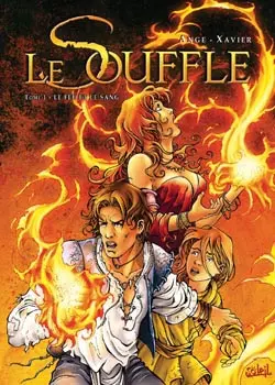 Le souffle. Vol. 1. De sang et de feu