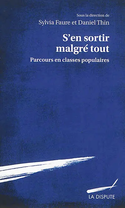 S'en sortir malgré tout : parcours en classes populaires