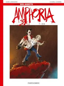 Bob et Bobette : la saga commence. Amphoria. Vol. 1. Bob