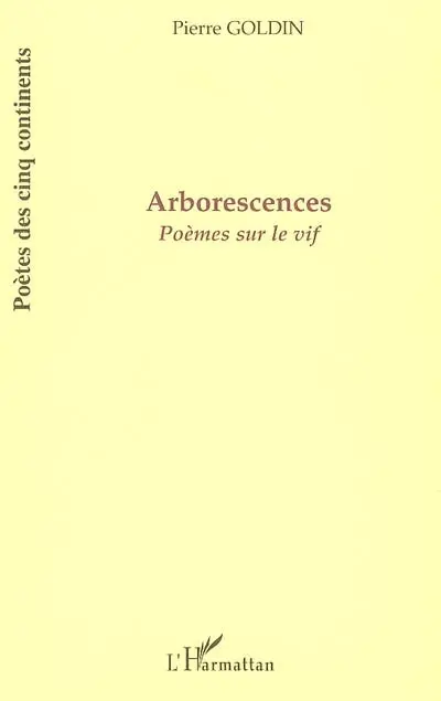 Arborescences : poèmes sur le vif