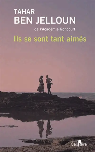 Les amants de Casablanca. Vol. 2. Ils se sont tant aimés