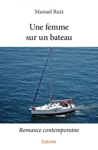 Une femme sur un bateau : Romance contemporaine