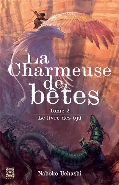 La charmeuse de bêtes. Vol. 2. Le livre des ôjû