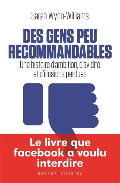 Des gens peu recommandables : une histoire d'ambition, d'avidité et d'illusions perdues