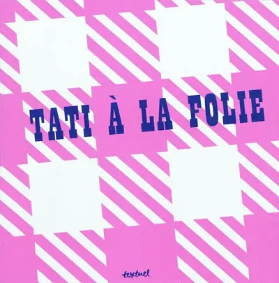 Tati à la folie