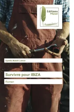 Survivre pour IBIZA : Roman
