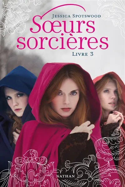 Soeurs sorcières. Vol. 3