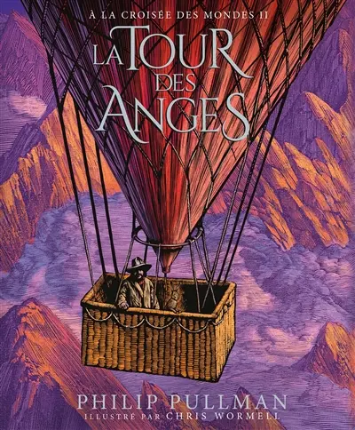 A la croisée des mondes. Vol. 2. La tour des anges