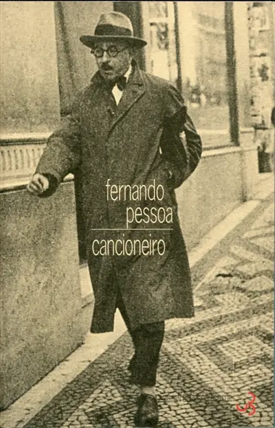 Oeuvres. Vol. 1. Cancioneiro : poèmes 1911-1935