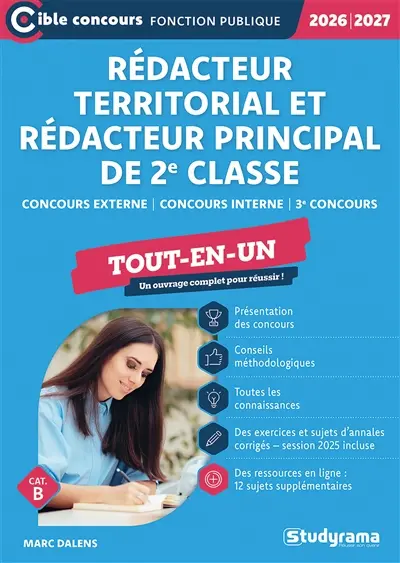 Rédacteur territorial et rédacteur principal de 2e classe, cat. B, concours externe, concours interne, 3e voie : tout-en-un : 2026-2027