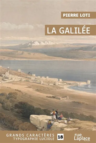 La Galilée : récit de voyage