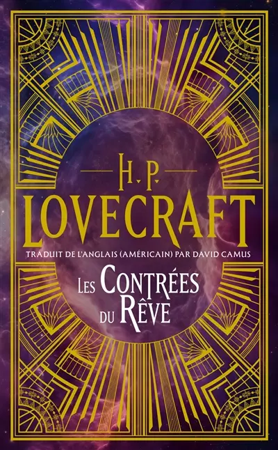 H.P. Lovecraft : intégrale. Vol. 1. Les contrées du rêve