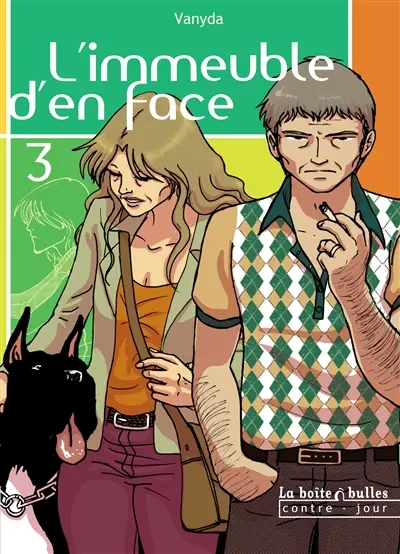 L'immeuble d'en face. Vol. 3