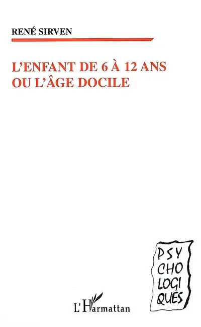 L'enfant de 6 à 12 ans ou l'âge docile