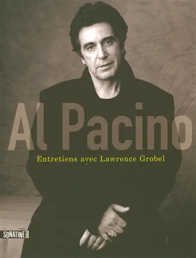 Al Pacino : entretiens avec Lawrence Grobel