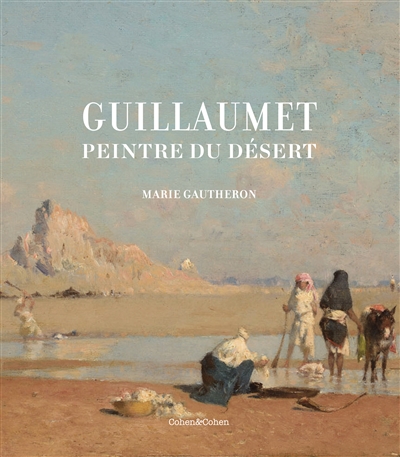 Guillaumet : peintre du désert