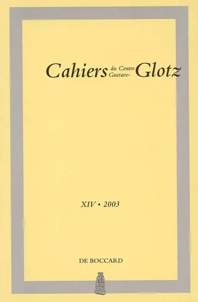 Cahiers du Centre G. Glotz, n° 14. 2003