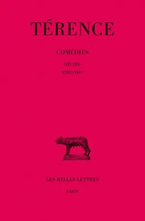 Comédies. Vol. 3. Hécyre *** Adelphes