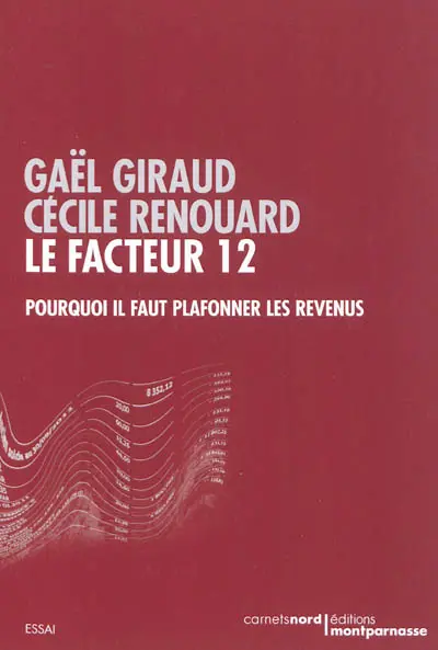 Le facteur 12 : pourquoi il faut plafonner les revenus