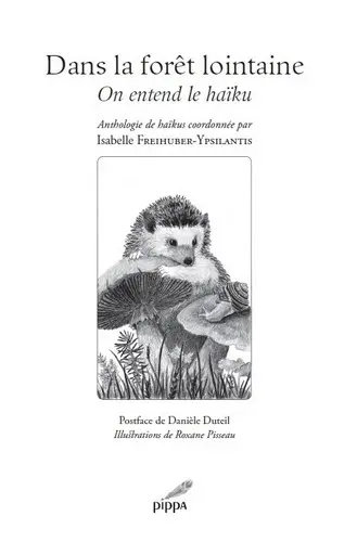 Dans la forêt lointaine, on entend le haïku
