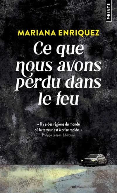 Ce que nous avons perdu dans le feu