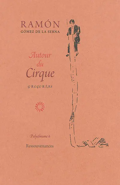 Autour du cirque : première chronique officielle du cirque