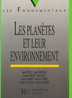 Les planètes et leur environnement