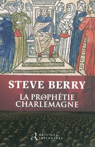 La prophétie Charlemagne