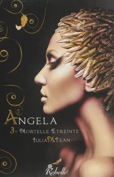 Angela. Vol. 3. Mortelle étreinte