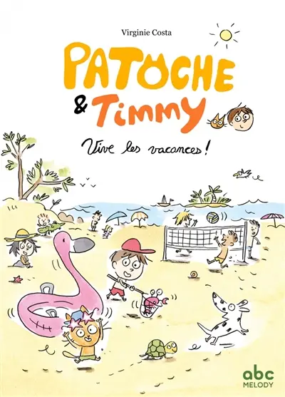 Patoche & Timmy. Vive les vacances !