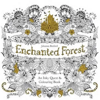 Enchanted Forest : An Inky Quest and Coloring Book