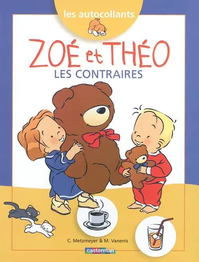 Zoé et Théo, les contraires