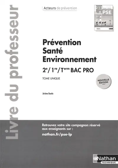 Prévention, santé, environnement, 2de, 1re, terminale bac pro : tome unique : livre du professeur