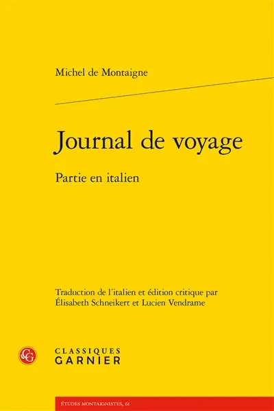 Journal de voyage : partie en italien : édition critique