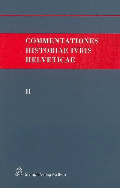 Commentationes historiae ivris helveticae. Vol. 2