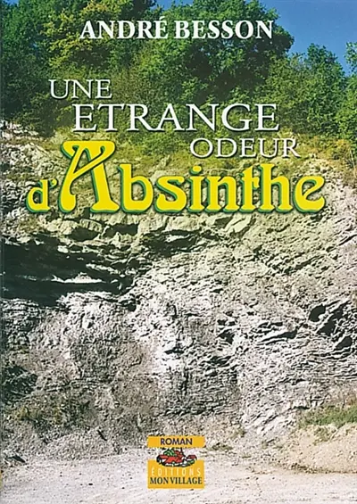 Une étrange odeur d'absinthe