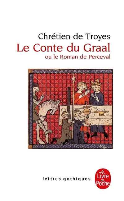 Le conte du Graal ou Le roman de Perceval
