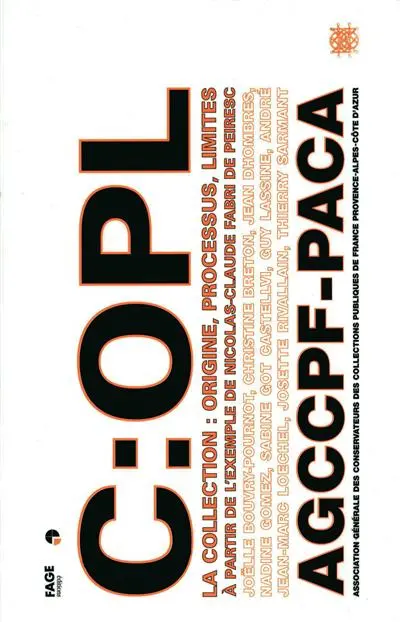 La collection : origine, processus, limites à partir de l'exemple de Peiresc