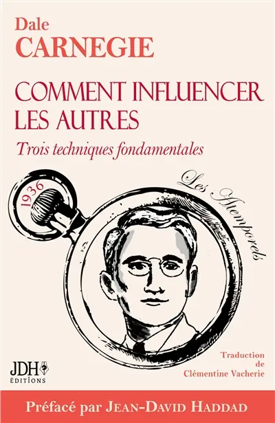 Comment influencer les autres : Traduction 2024 de la version d'origine