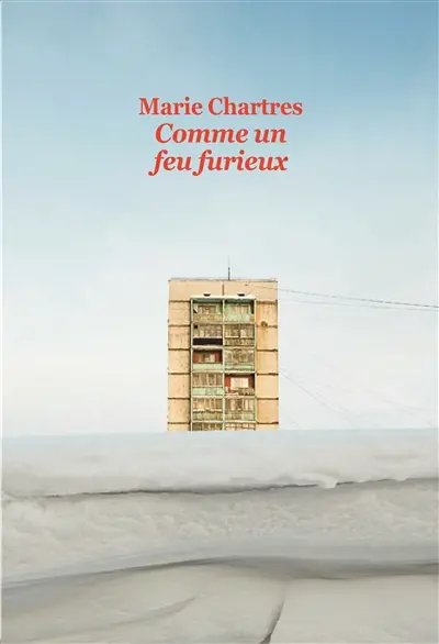 Comme un feu furieux