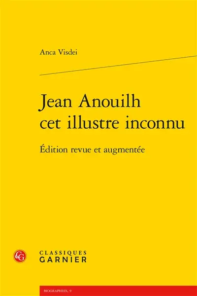 Jean Anouilh cet illustre inconnu