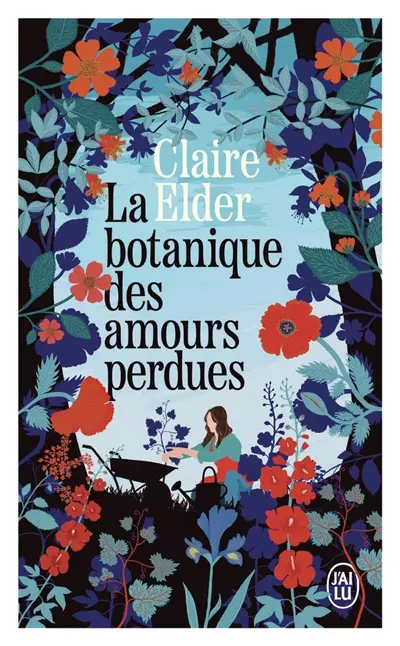 La botanique des amours perdues
