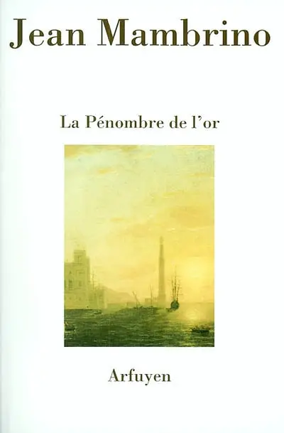 La pénombre de l'or