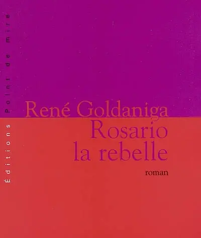 Rosario la rebelle