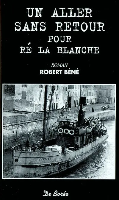 Un aller sans retour pour Ré la blanche