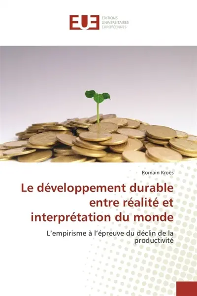 Le développement durable entre réalité et interprétation du monde