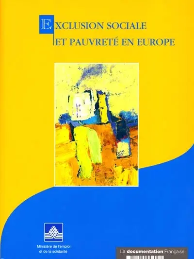Exclusion sociale et pauvreté en Europe