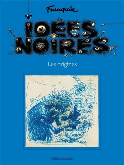 Idées noires : les origines
