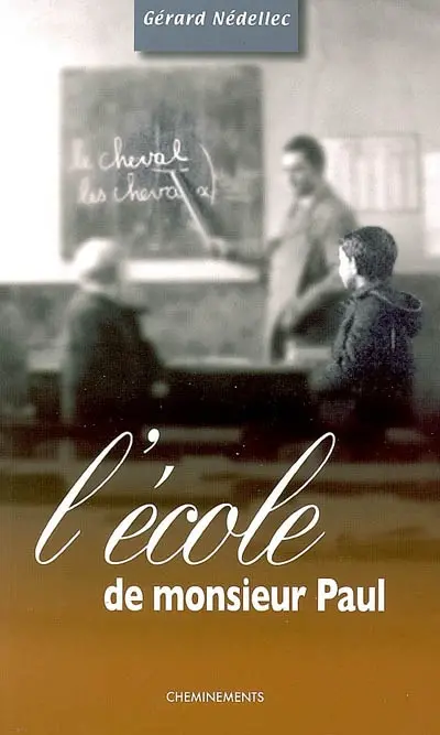L'école de monsieur Paul